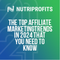The Top Affiliate Marketing Trends in 2024 That You Need to Know