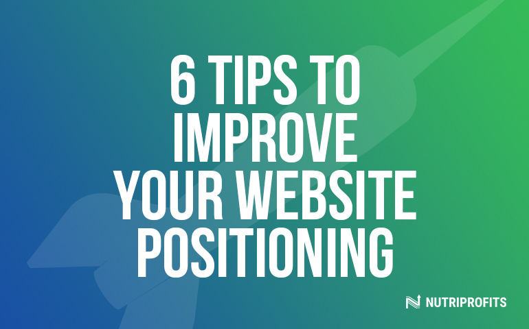 6 Tips to Improve Your Website Positioning - How to Rank Higher?