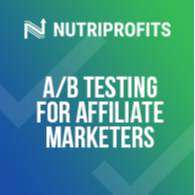 A/B Testing for Affiliate Marketers – How Can You Use It to Increase Your Earnings?