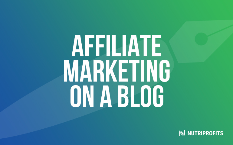 Affiliate Marketing on a Blog: Things You Must Remember!