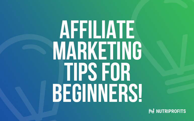 Affiliate Marketing Tips for Beginners! How to Start as an Affiliate Marketer