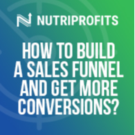 How to Build a Sales Funnel and Get More Conversions?