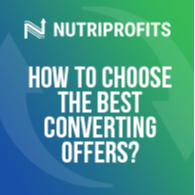 How to Choose the Best Converting Offers?